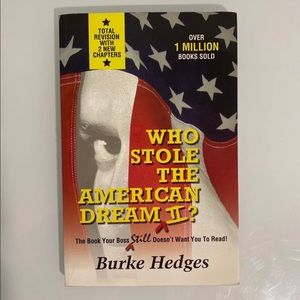 Who Stole The American Dream II? By Burke Hedges